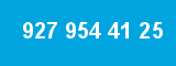 927 954 41 25